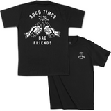 Good Times Bad Friends Tee - Black