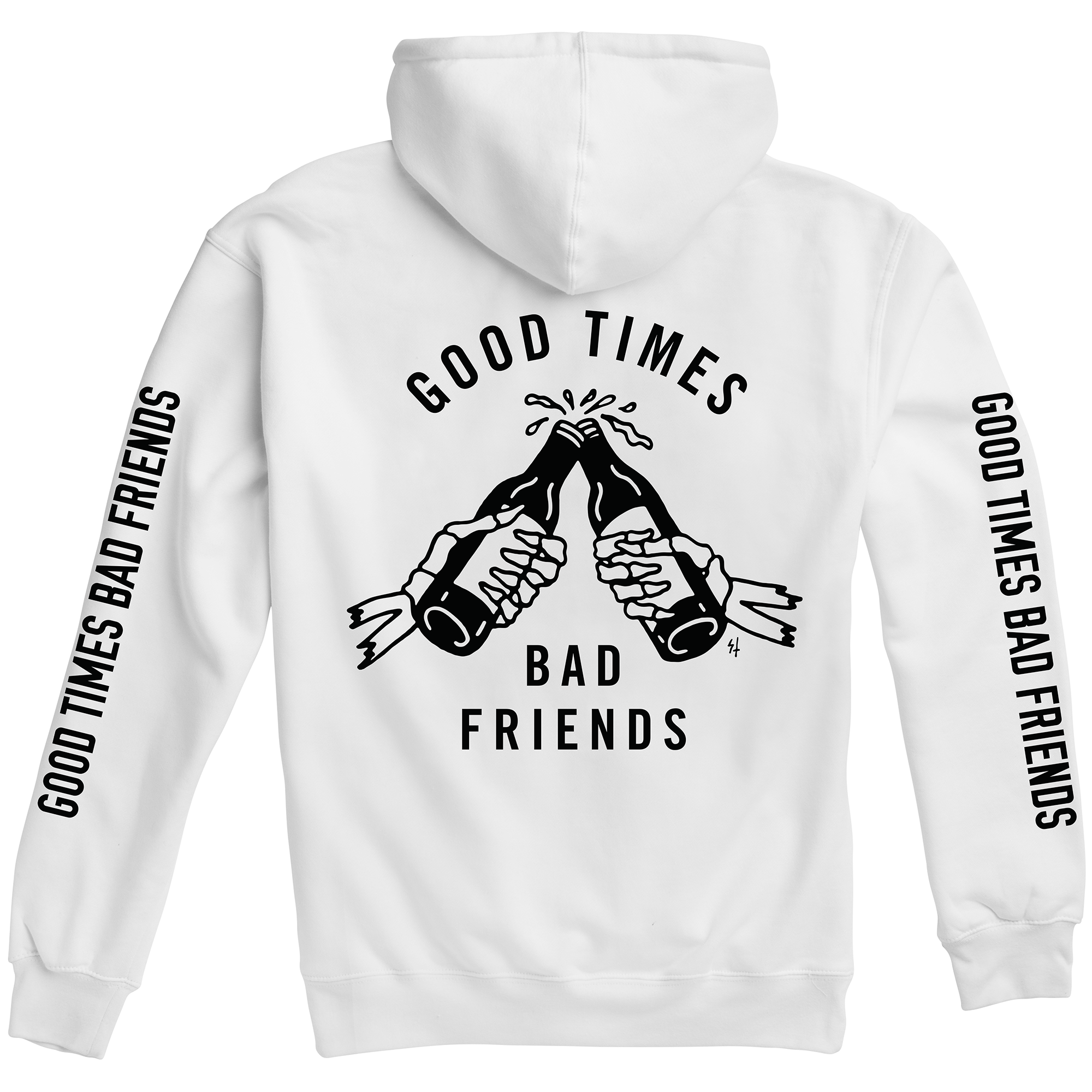 Good times sales bad friends hoodie